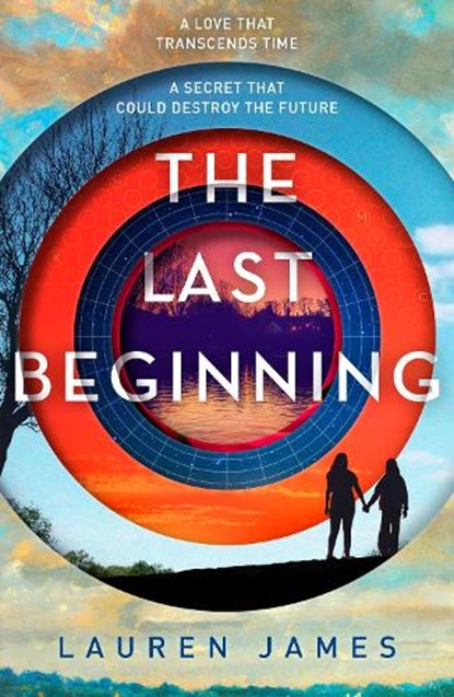 The Last Beginning, Lauren James - Paperback - 9781406358063