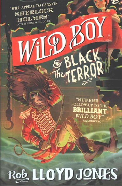 Wild Boy and the Black Terror, Rob Lloyd Jones - Paperback - 9781406359497