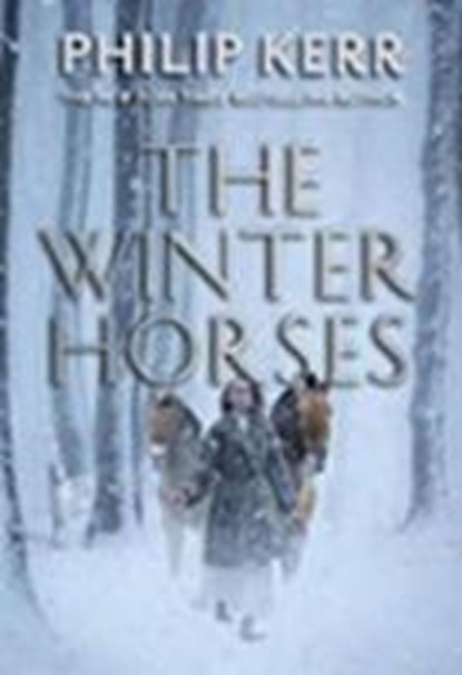 Winter Horses, KERR,  Philip - Gebonden - 9781406359831