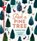Pick a Pine Tree, TOHT,  Patricia - Gebonden - 9781406360608