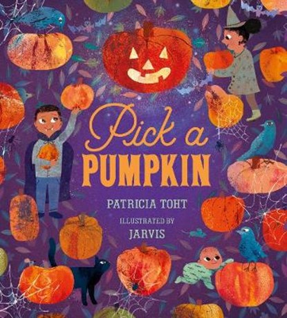 Pick a Pumpkin, Patricia Toht - Gebonden - 9781406360615