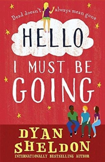 Hello, I Must Be Going, Dyan Sheldon - Paperback - 9781406363043