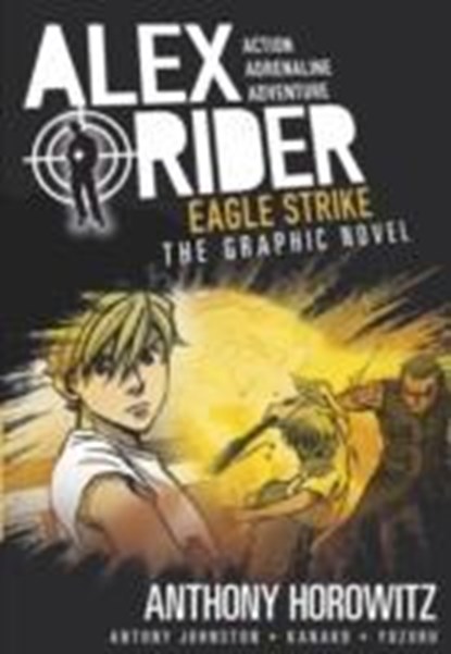 Eagle Strike Graphic Novel, Anthony Horowitz ; Antony Johnston - Paperback - 9781406366358