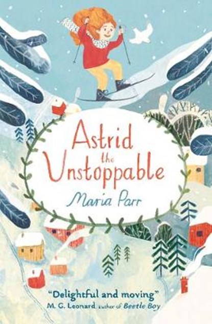 Astrid the Unstoppable, Maria Parr - Paperback - 9781406366853