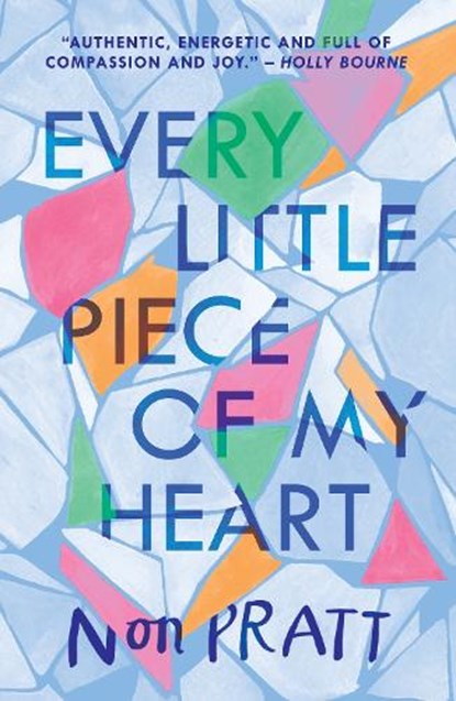 Every Little Piece of My Heart, Non Pratt - Paperback - 9781406366945