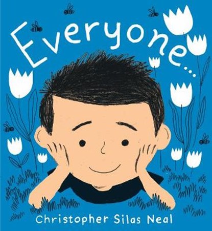 Everyone, NEAL,  Christopher Silas - Gebonden - 9781406368420