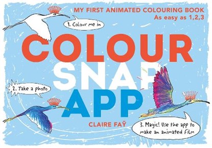 Colour, Snap, App!, FAY,  Claire - Paperback - 9781406368949