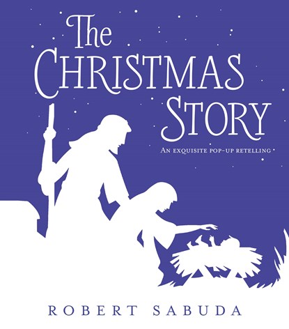 The Christmas Story, Robert Sabuda - Gebonden - 9781406369557