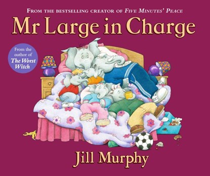 Mr Large In Charge, Jill Murphy - Paperback - 9781406370751