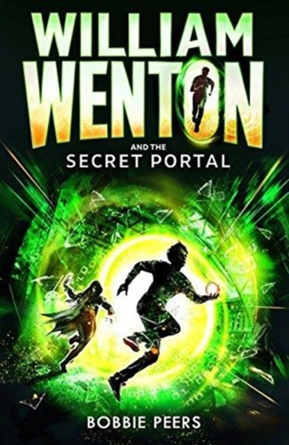 William Wenton and the Secret Portal, Author Bobbie Peers - Paperback - 9781406371710
