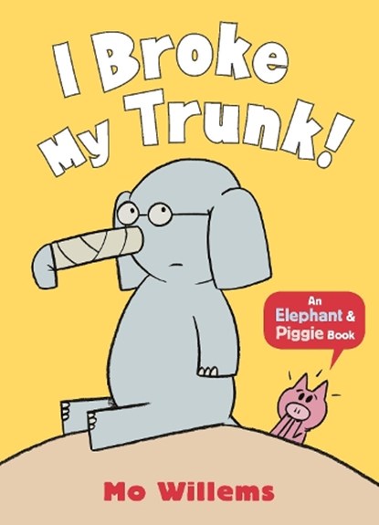 I Broke My Trunk!, Mo Willems - Paperback - 9781406373592