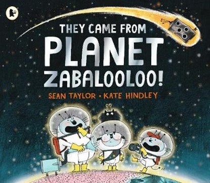 They Came from Planet Zabalooloo!, Sean Taylor - Paperback - 9781406374346