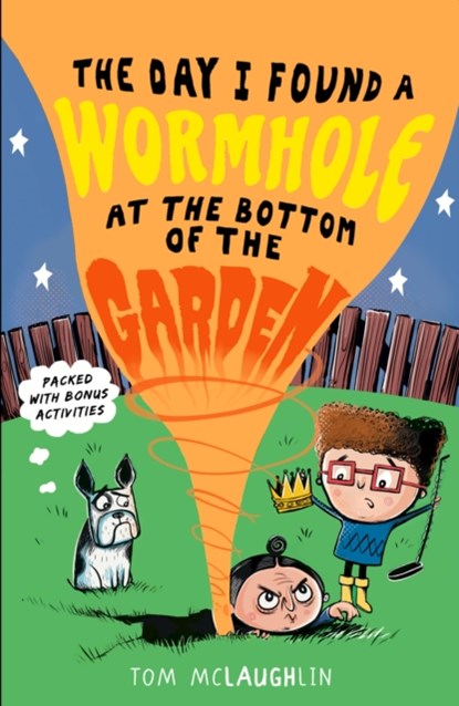 The Day I Found a Wormhole at the Bottom of the Garden, Tom McLaughlin - Paperback Pocket - 9781406375817