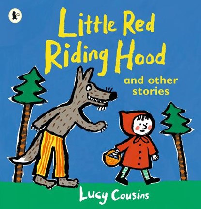 Little Red Riding Hood and Other Stories, Lucy Cousins - Paperback - 9781406377361