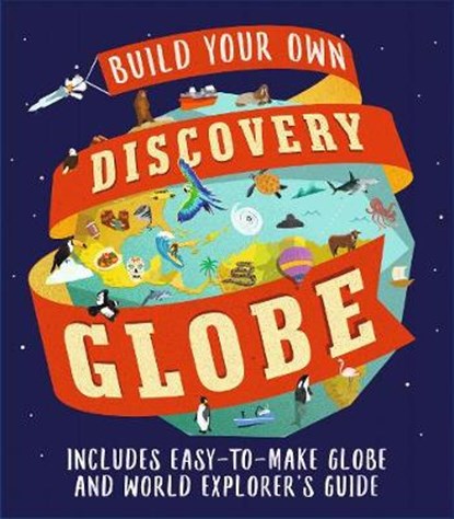 Discovery Globe: Build-Your-Own Globe Kit, Leon Gray - Gebonden - 9781406378474