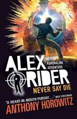 Never Say Die - Anthony Horowitz - 9781406378672