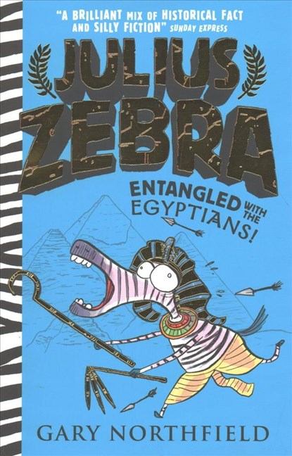 Julius Zebra: Entangled with the Egyptians!, Gary Northfield - Paperback - 9781406378900