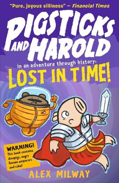 Pigsticks and Harold Lost in Time!, Alex Milway - Paperback - 9781406379747