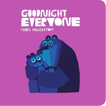 Goodnight Everyone, Chris Haughton - Gebonden - 9781406381573
