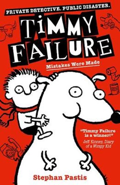 Timmy Failure: Mistakes Were Made, Stephan Pastis - Paperback - 9781406381788