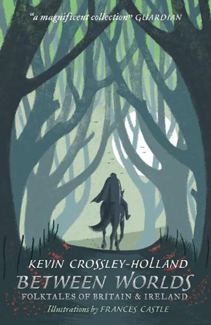 Between Worlds: Folktales of Britain & Ireland, Kevin Crossley-Holland - Paperback - 9781406383096