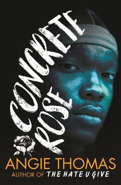 Concrete Rose, Angie Thomas - Paperback - 9781406384444