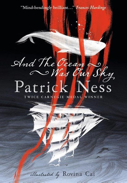 And the Ocean Was Our Sky, Patrick Ness - Paperback - 9781406385861