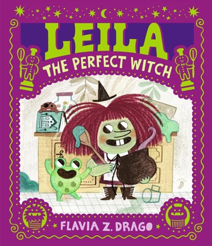 Leila, the Perfect Witch, Flavia Z. Drago - Gebonden - 9781406386479