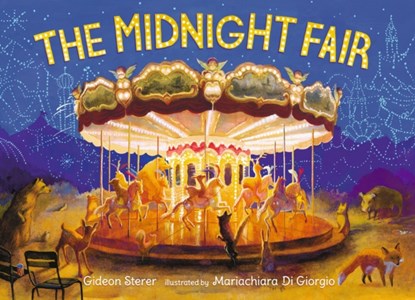 The Midnight Fair, Gideon Sterer - Gebonden - 9781406388312
