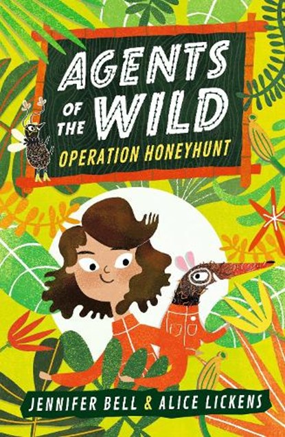 Agents of the Wild: Operation Honeyhunt, Jennifer Bell - Paperback - 9781406388459