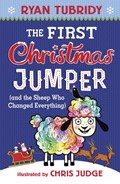 The First Christmas Jumper and the Sheep Who Changed Everything | Ryan Tubridy | 