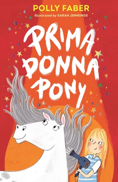 Prima Donna Pony, Polly Faber - Paperback - 9781406389005