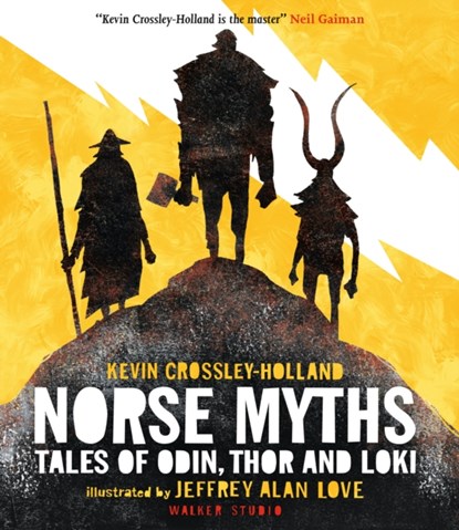 Norse Myths: Tales of Odin, Thor and Loki, Kevin Crossley-Holland - Paperback - 9781406390506
