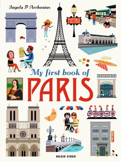 My First Book of Paris, Ingela P. Arrhenius - Gebonden - 9781406391206