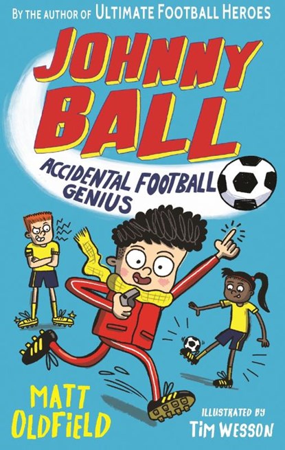 Johnny Ball: Accidental Football Genius, Matt Oldfield - Paperback - 9781406391268