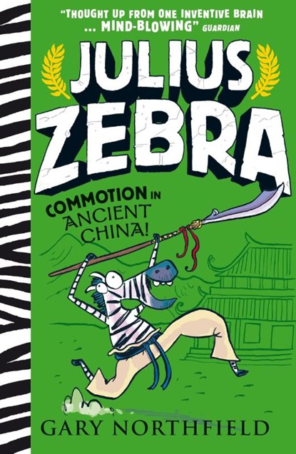 Julius Zebra: Commotion in Ancient China!, Gary Northfield - Paperback - 9781406391688