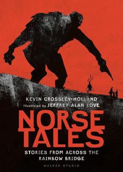 Norse Tales: Stories from Across the Rainbow Bridge, Kevin Crossley-Holland - Gebonden - 9781406391763