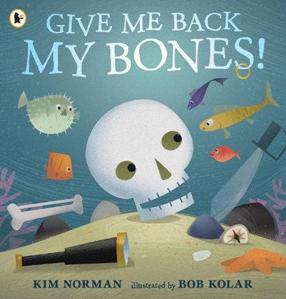 Give Me Back My Bones!, Kim Norman - Paperback - 9781406392968
