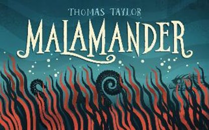 Legends of eerie-on-sea (01): malamander, thomas taylor - Paperback - 9781406393026