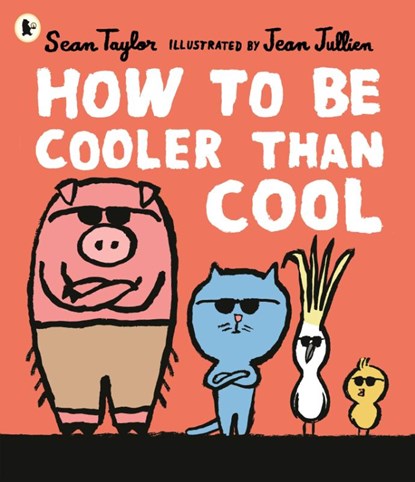 How to Be Cooler than Cool, Sean Taylor - Paperback - 9781406394429