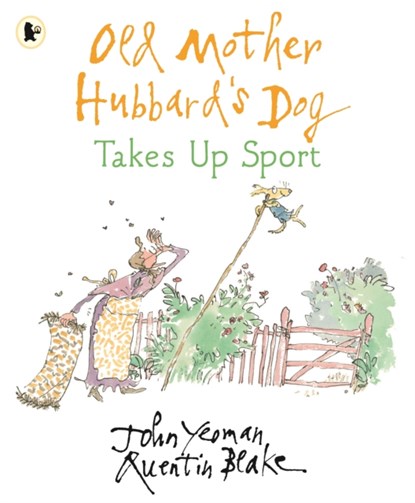 Old Mother Hubbard's Dog Takes Up Sport, John Yeoman - Paperback - 9781406395921