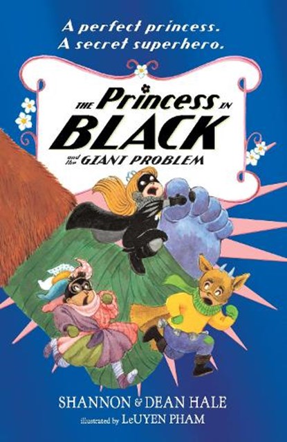 The Princess in Black and the Giant Problem, Shannon Hale ; Dean Hale - Paperback - 9781406396690