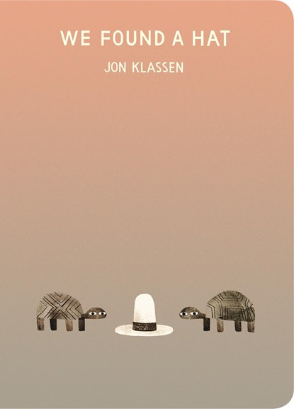 We Found a Hat, Jon Klassen - Gebonden Gebonden - 9781406397116
