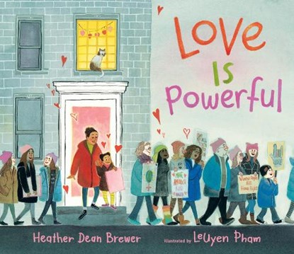 Love Is Powerful, Heather Dean Brewer - Gebonden - 9781406397437