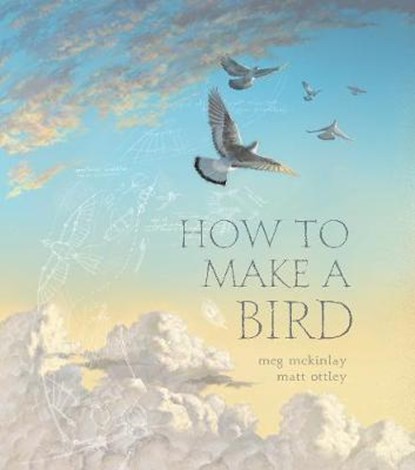How to Make a Bird, Meg McKinlay - Gebonden - 9781406397451