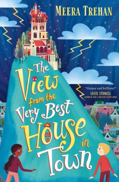 The View from the Very Best House in Town, Meera Trehan - Paperback - 9781406399813