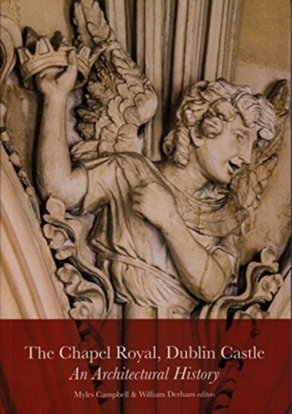CHAPEL ROYAL DUBLIN CASTLE, CAMPBELL - Paperback - 9781406428902