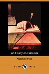 An Essay on Criticism (Dodo Press) - POPE,  Alexander - 9781406566390