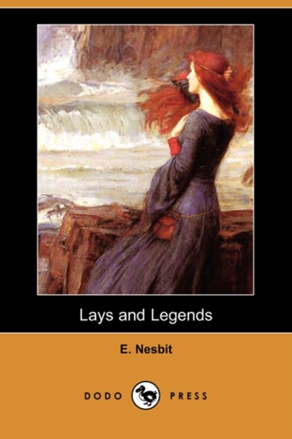 Lays and Legends, NESBIT,  Edith ; Nesbit, E - Paperback - 9781406598018