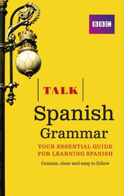 Talk Spanish Grammar, Susan Dunnett - Paperback - 9781406679205